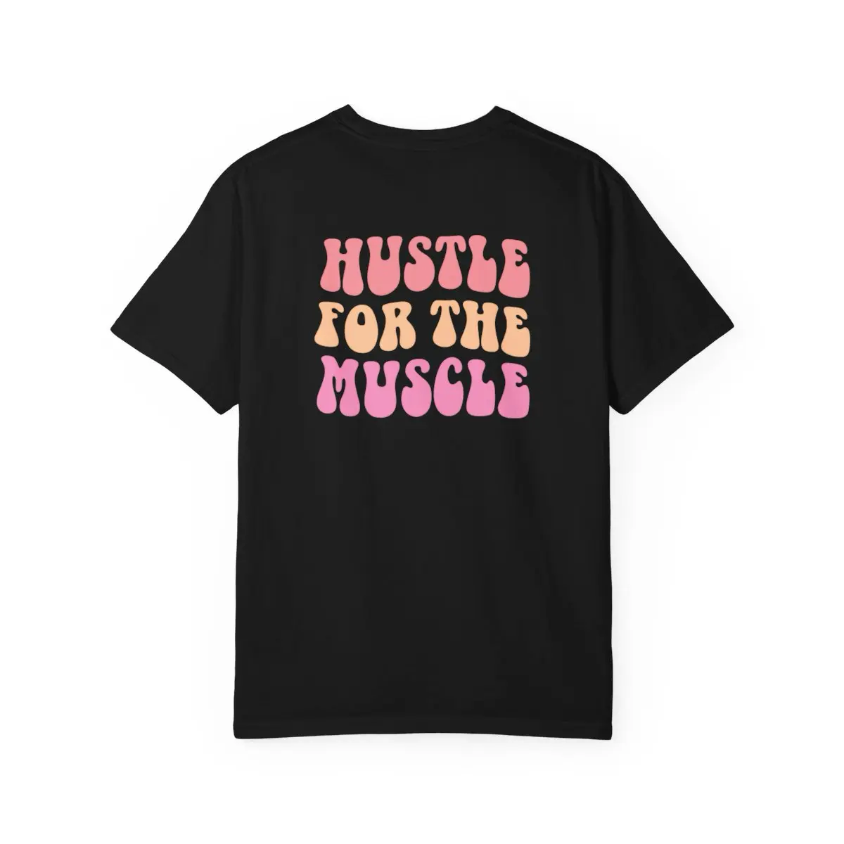 Hustle For The Muscle (Pink Print) T-Shirt